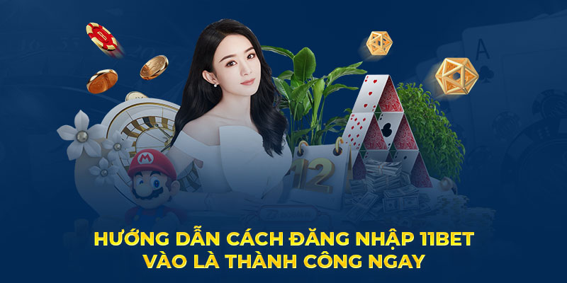 đăng nhập 11BET